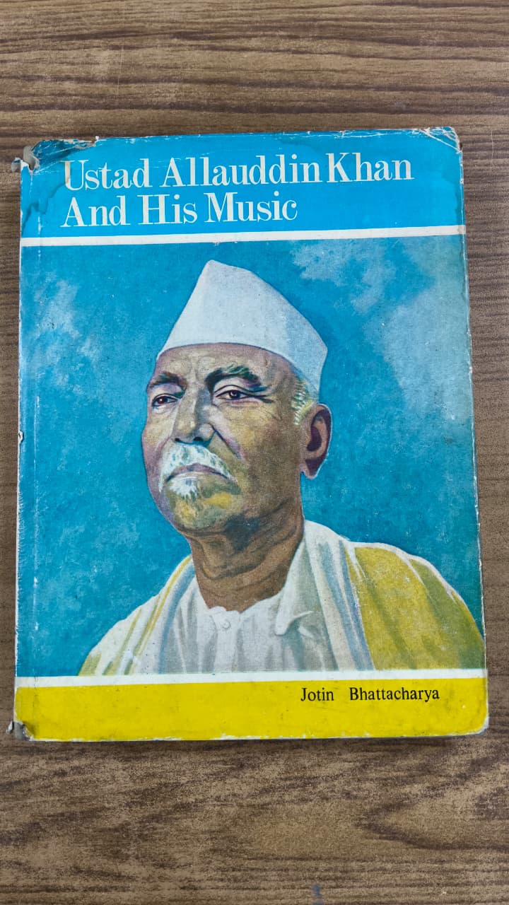 Ustad Allauddin Khan And His Music